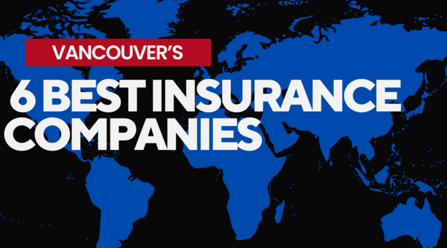 The 6 Best Insurance Companies in Vancouver