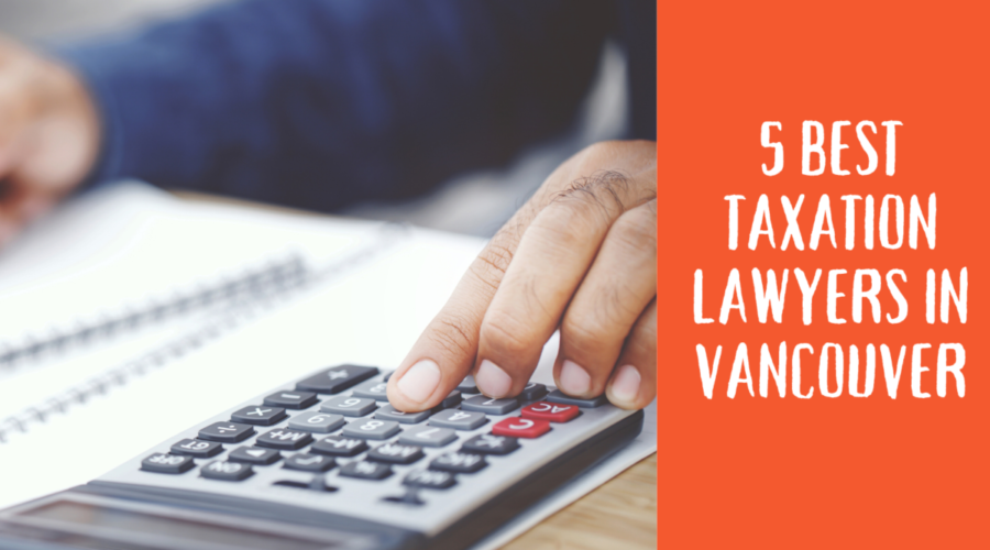 5 Best Taxation Lawyers in Vancouver