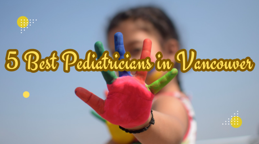 Best Pediatricians in Vancouver