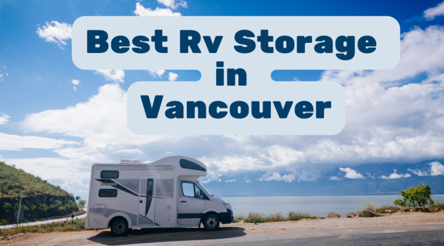 Best Rv Storage in Vancouver