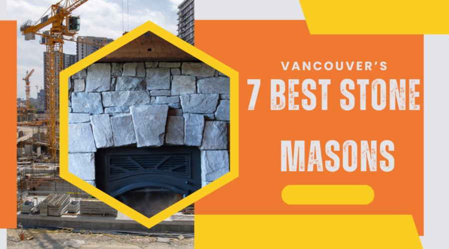 The 7 Best Stone Masons in Vancouver